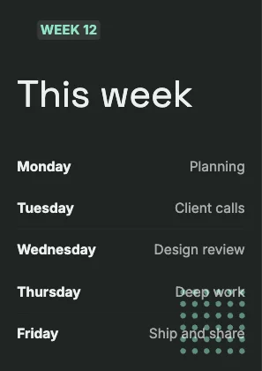 Weekly schedule · Charcoal dark · Grotesk
